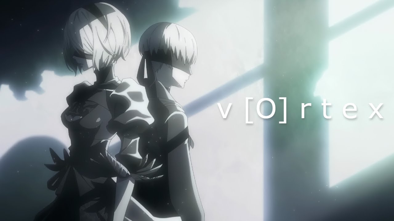 9S x 2B: Vortex 『AMV』
