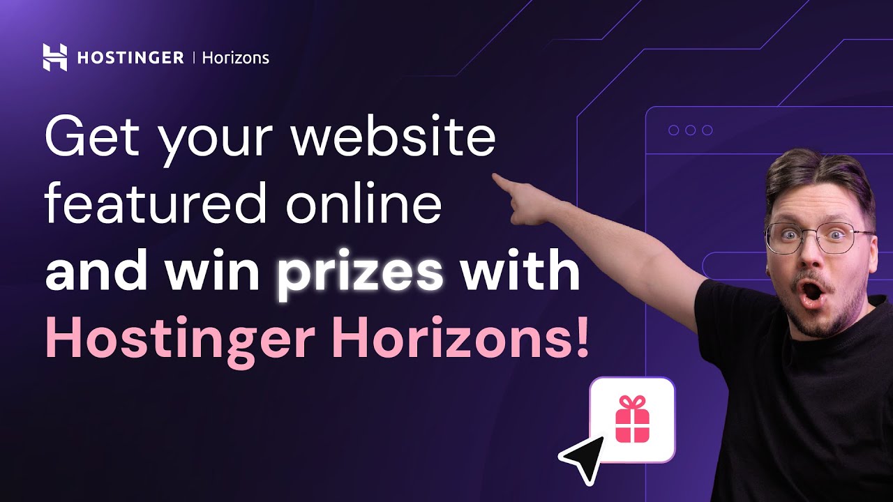 🔴 Get your website featured online and win prizes with Hostinger Horizons