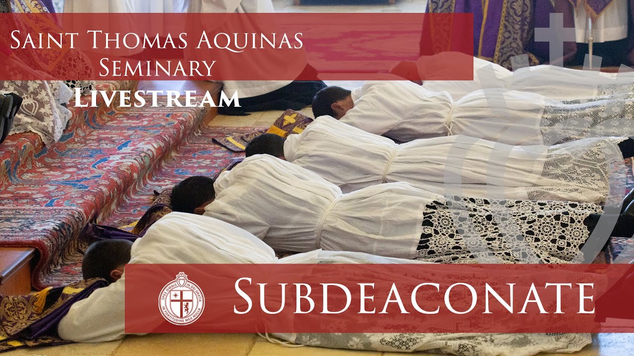 Subdiaconate Ordinations - 4/1/23 - St. Thomas Aquinas Seminary