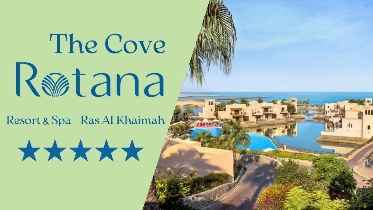 ОАЭ 2022. РАС ЭЛЬ ХАЙМА. THE COVE ROTANA 5*. ОБЗОР ОТЕЛЯ