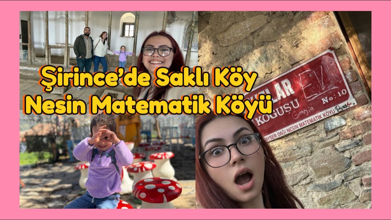 Şirince’ye Gittik Ama Asıl Cenneti Burada Bulduk! (Matematik Köyü)