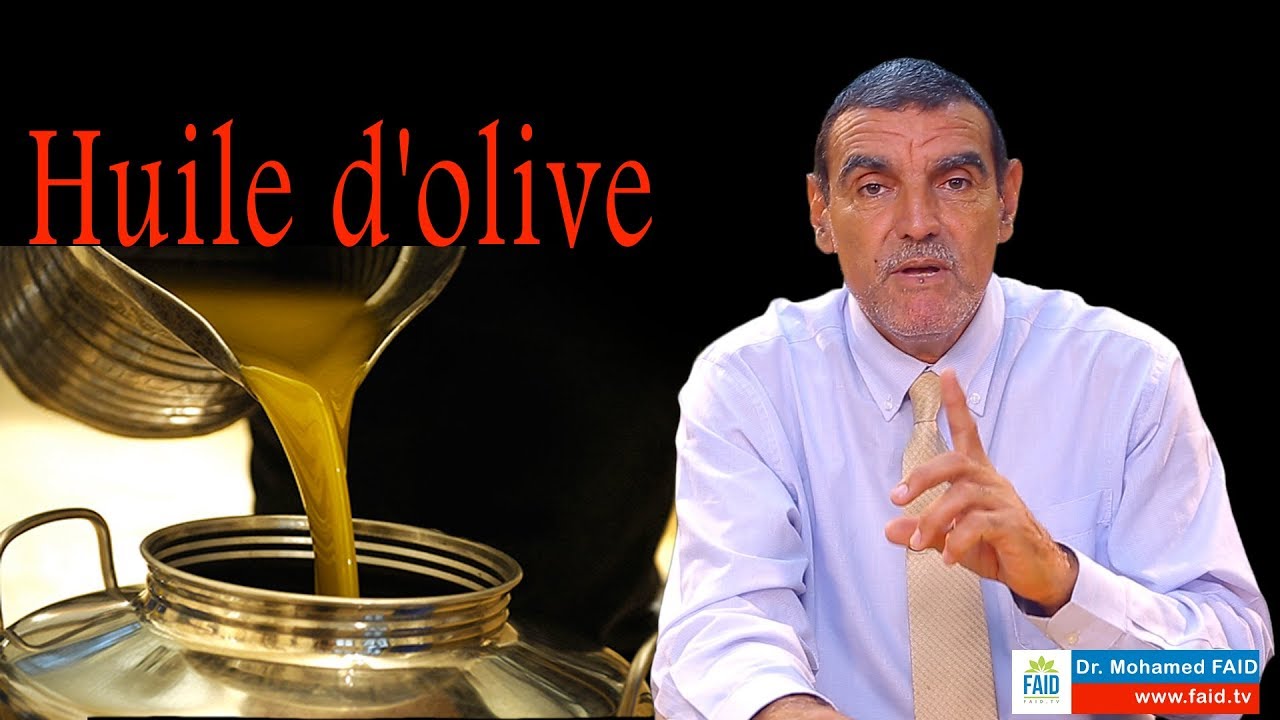 Huile d'olive | Dr. Mohamed Faid