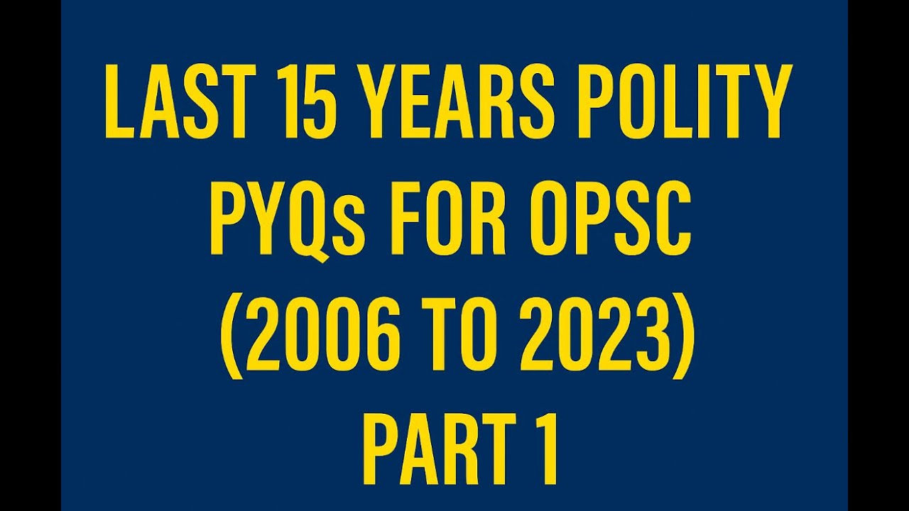 Last 15 Years Polity PYQs for OPSC Prelims | (2006 to 2023) part 1 | Kalinga IAS Academy