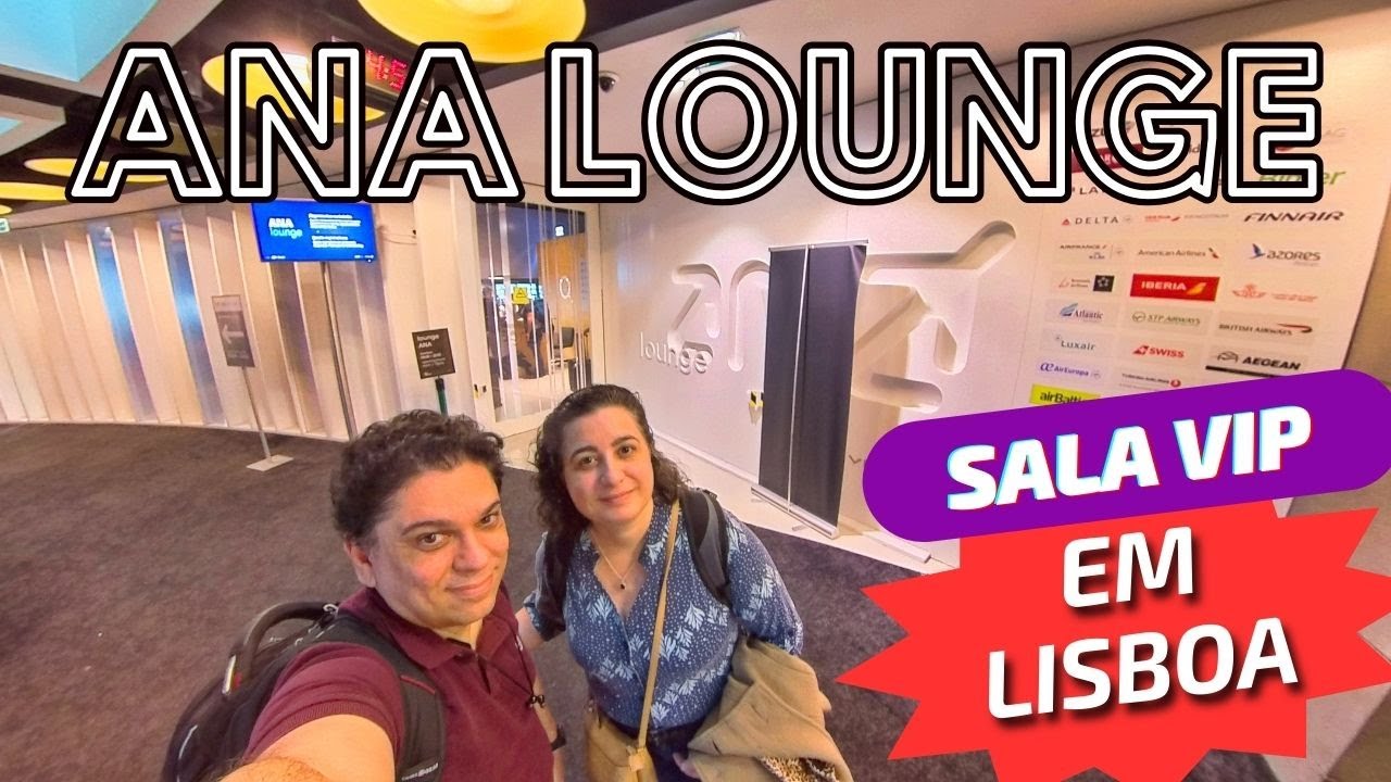 SALA VIP no AEROPORTO DE LISBOA - ANA LOUNGE