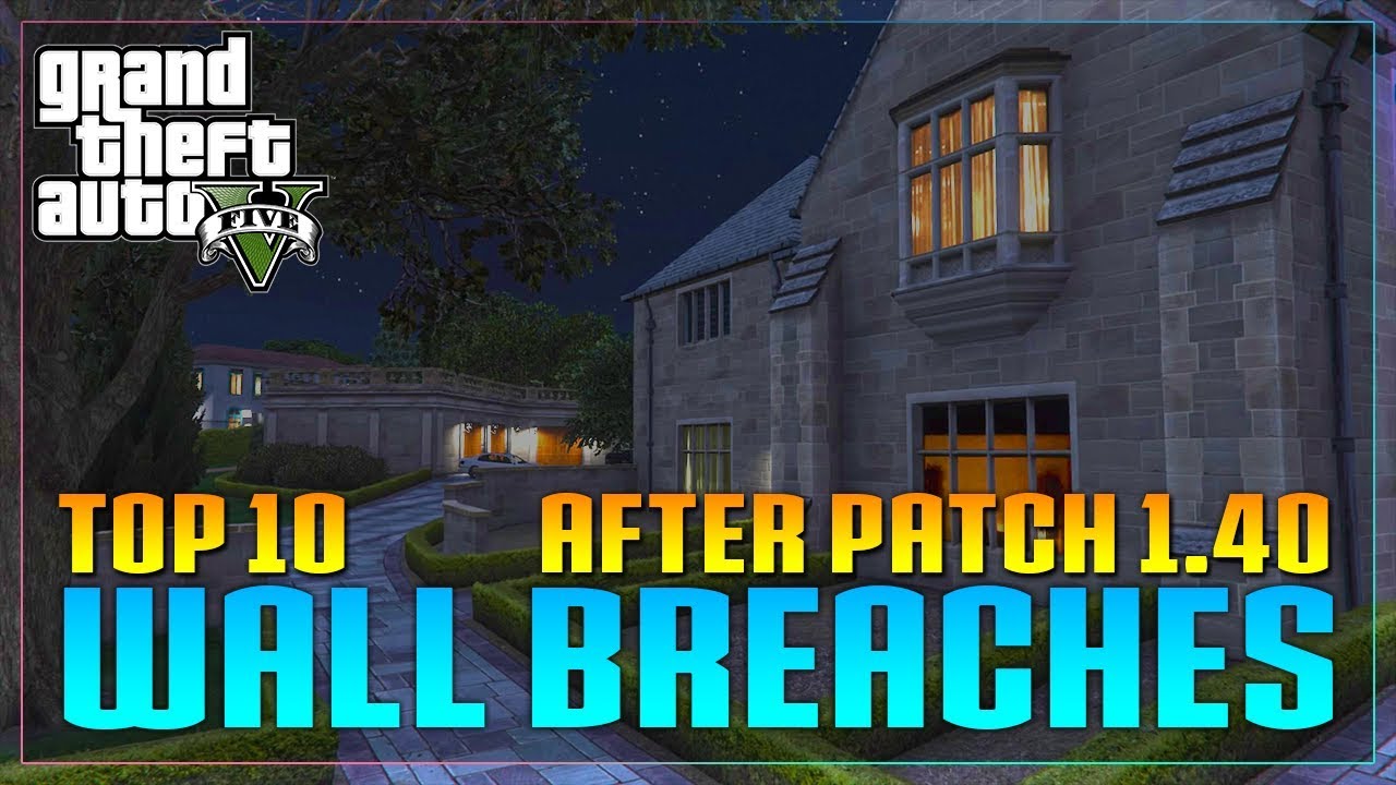 Top 10 Wall Breaches After Patch 1.40 (GTA 5 Online)