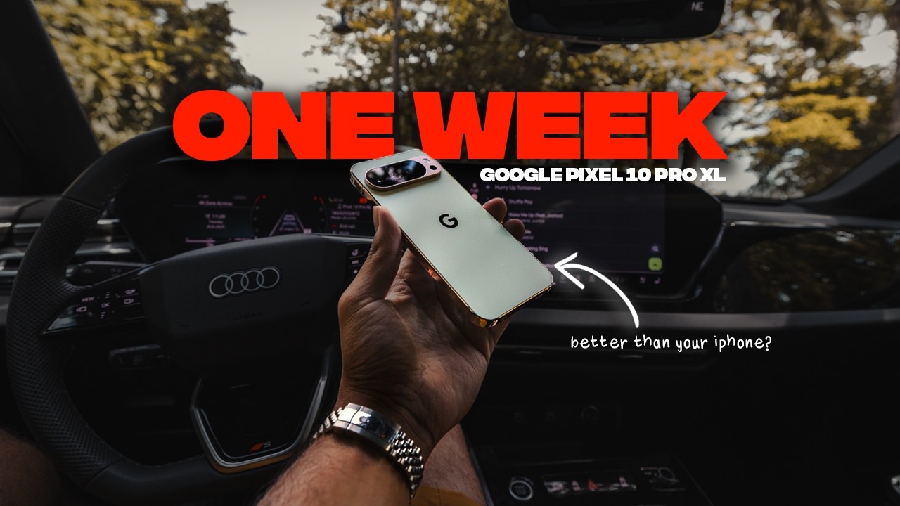 A Week In The Life with the Google Pixel 10 Pro XL (Honest Review)