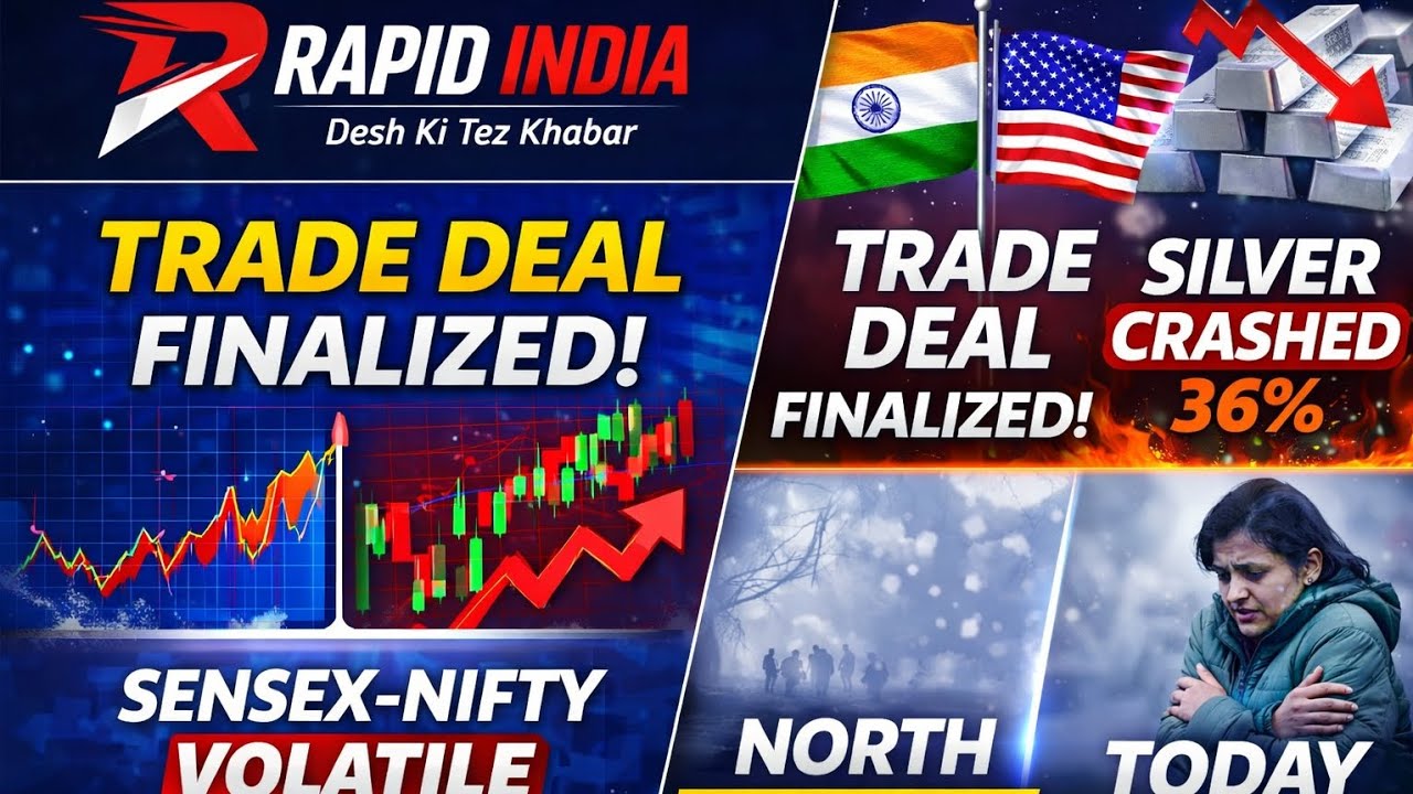 India-America Trade Deal: चांदी धड़ाम! शेयर मार्केट पर बड़ा असर | North India Weather Alert