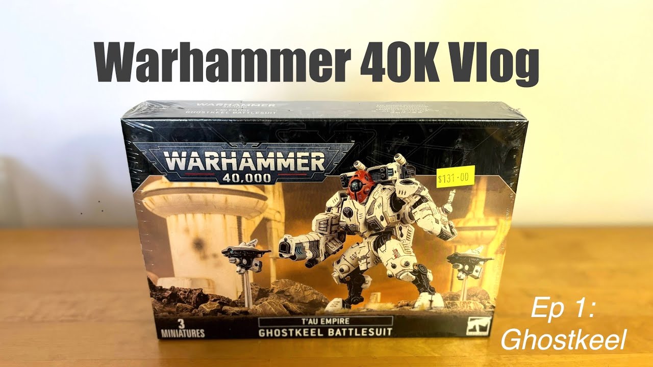 Warhammer 40K vlog Ep1: Ghostkeel