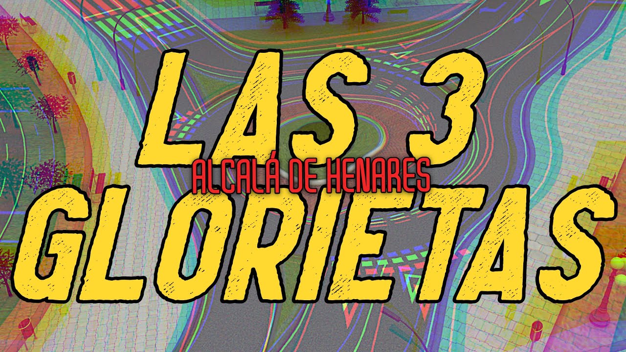 Las 3 Glorietas | Consejos | Alcalá de Henares