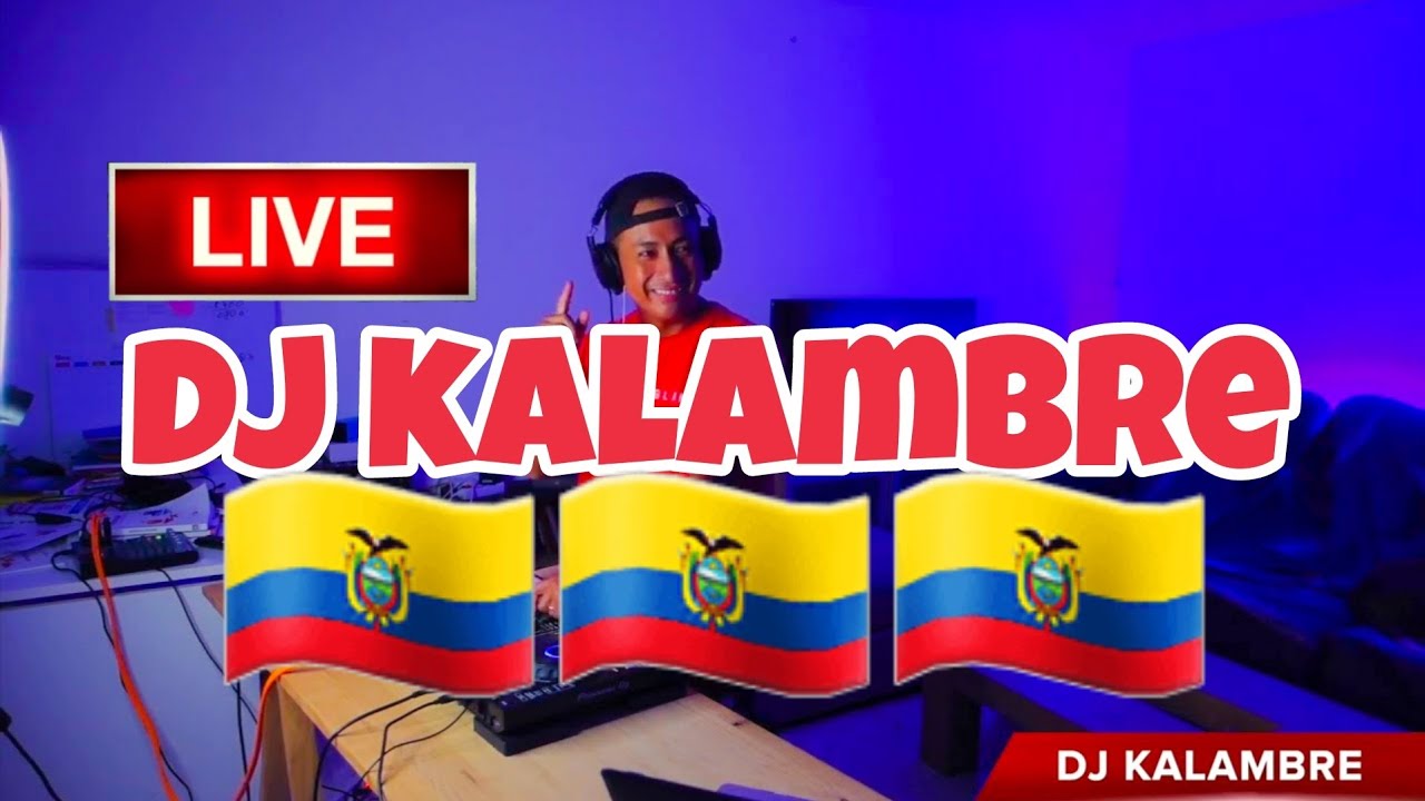 CHICHA MIX BAILABLE ECUADOR DJ KALAMBRE CLASICOS DEL RECUERDO MIX CUMBIAS ECUATORIANAS
