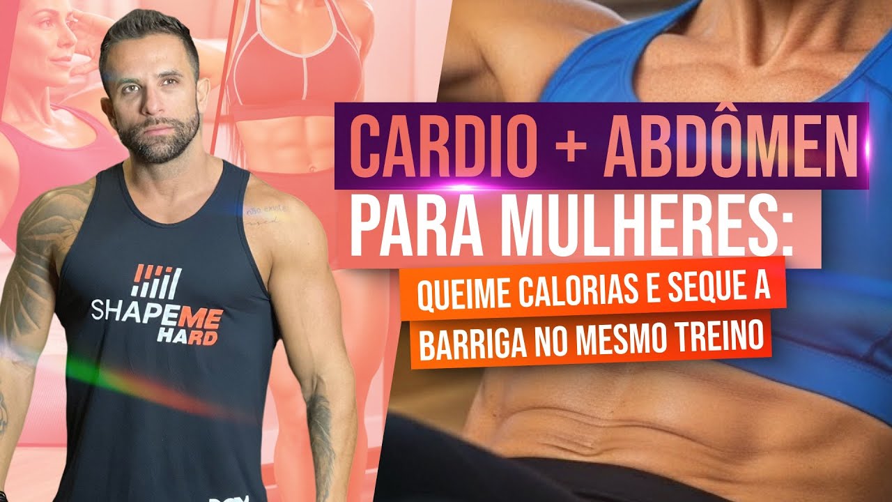 Cardio + Abdômen Para Mulheres: Queime Calorias E Seque A Barriga No Mesmo Treino.