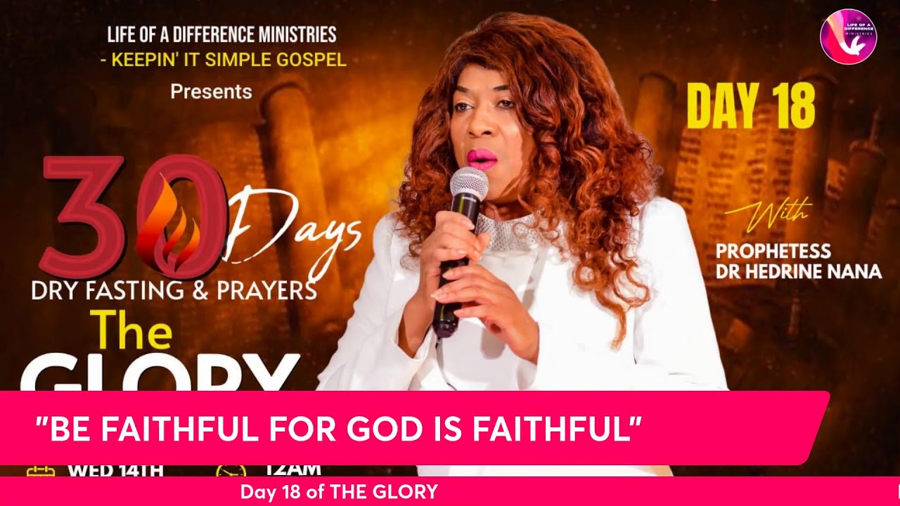 DAY 18 OF THE GLORY
