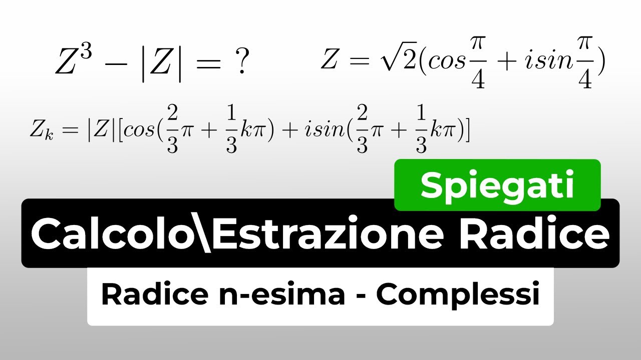 Esercizi sul Calcolo della radice n-esima, estrazione di radice di un Complesso | Esercizio Svolto