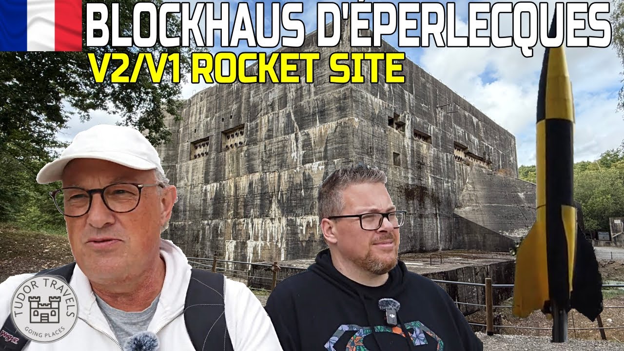 Blockhaus D'Éperlecques | V1 & V2 Rocket Site