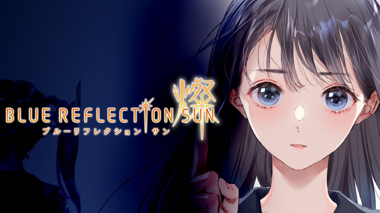 BLUE REFLECTION SUN / 燦 - 
