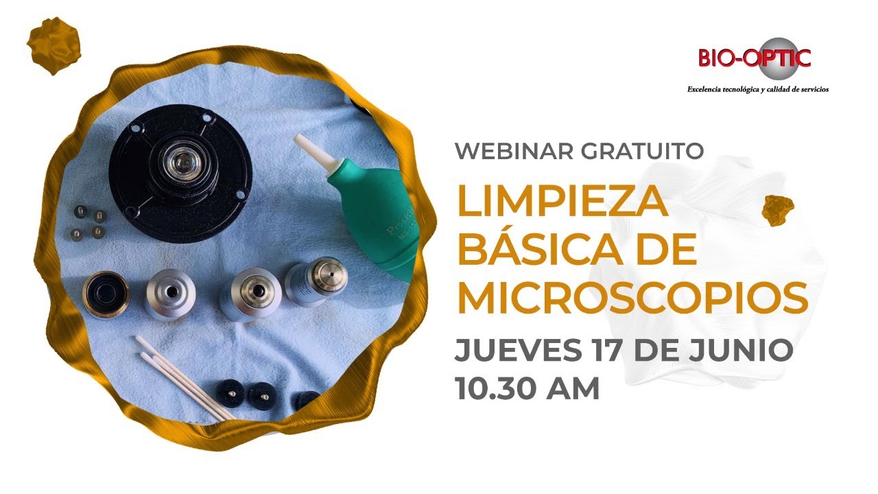WEBINAR - Limpieza básica de microscopios - Bio-Optic