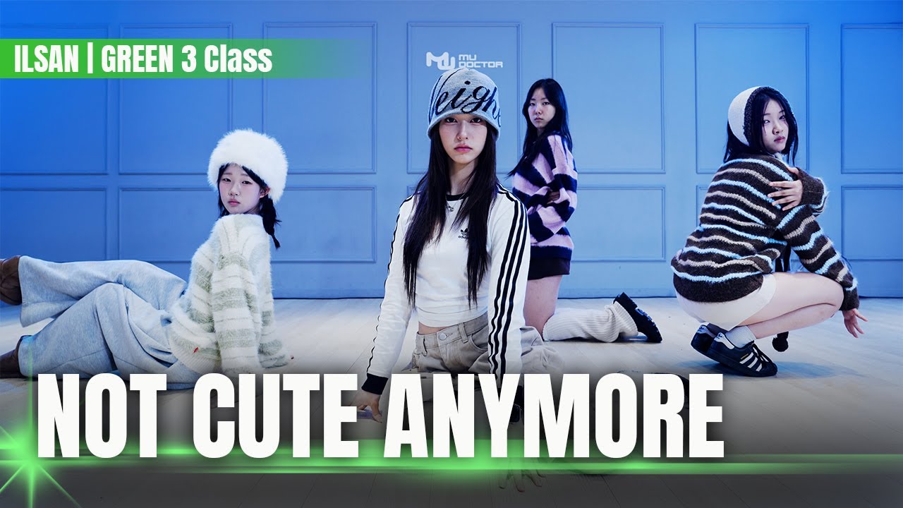 [KPOP DANCE COVER] ILLIT - Not cute anymore | 뮤닥터 아카데미 일산점 초급3반 (Green3 Class) | 아이돌 연습생 트레이닝