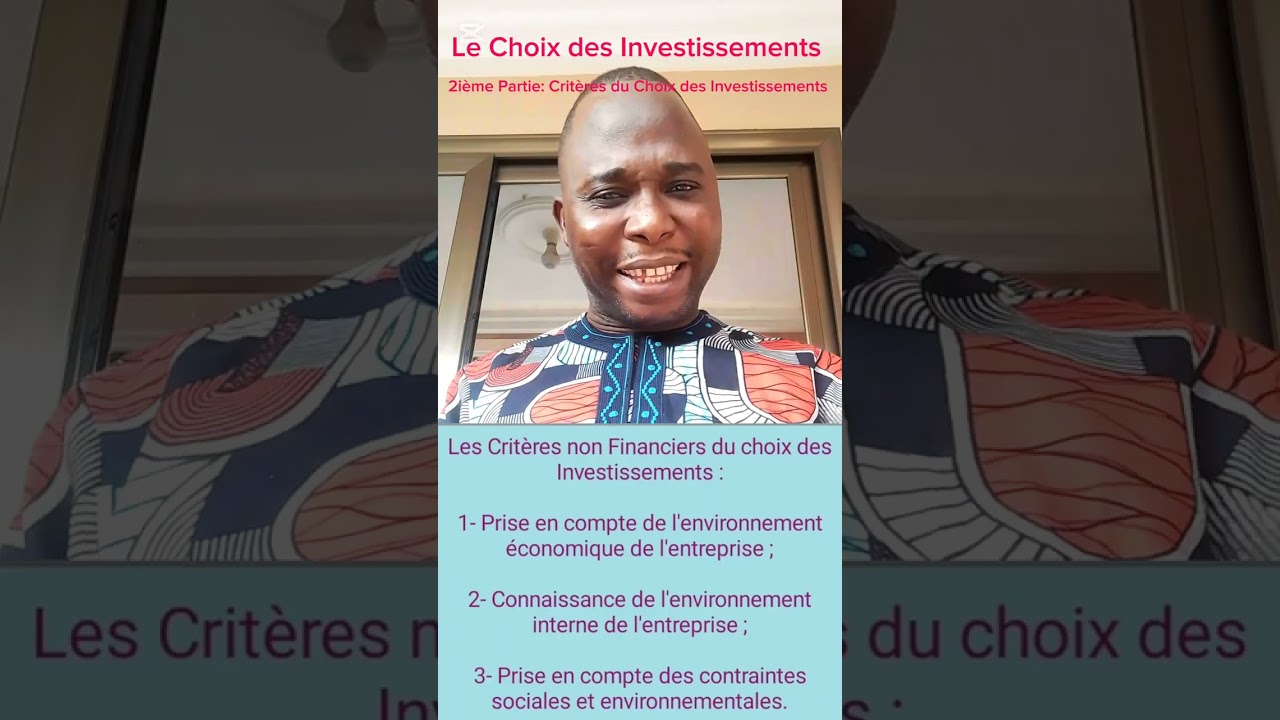 Le Choix des Investissements ( 2ième Partie ): Critères de Choix