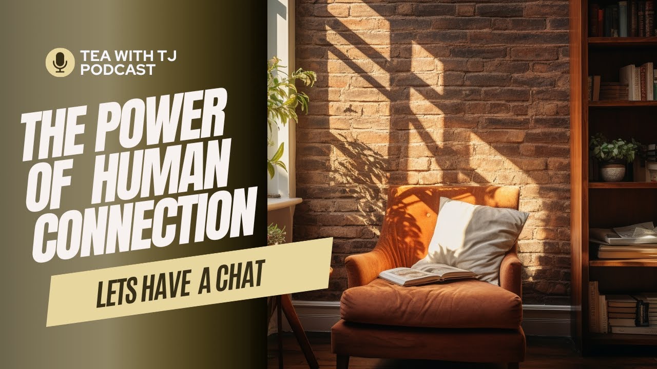 The Power of Human Connection