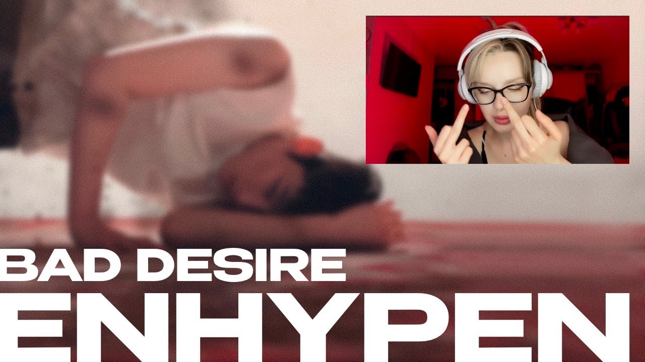 ENHYPEN - 'BAD DESIRE' REACTION \ МУТ ДЛЯ НИКИ \ РЕАКЦИЯ #enhypen #BadDesire #hybe #engene #реакция