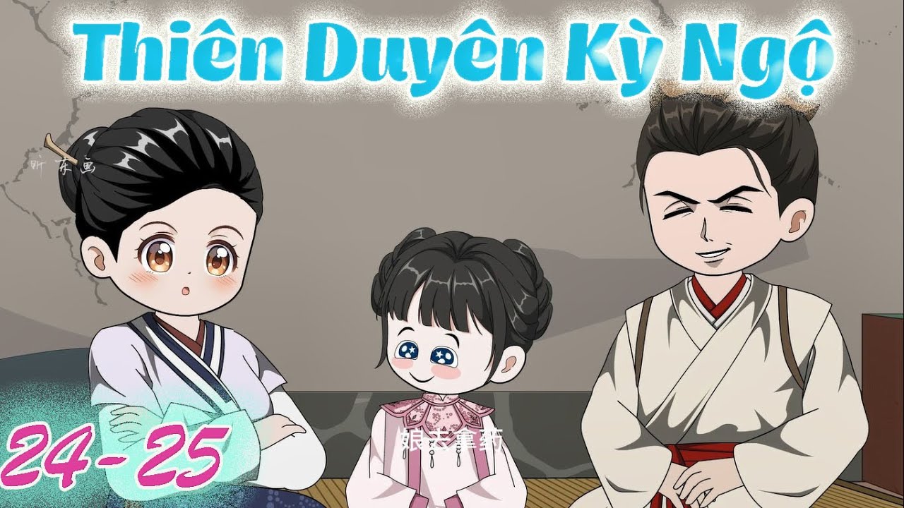 Full (Tập 24-25) | Thiên Duyên Kỳ Ngộ | Shine Review