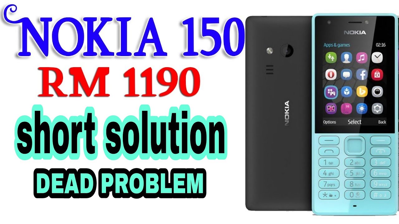 nokia rm 1190 || NOKIA150 || half short solution || DEAD PROBLEM