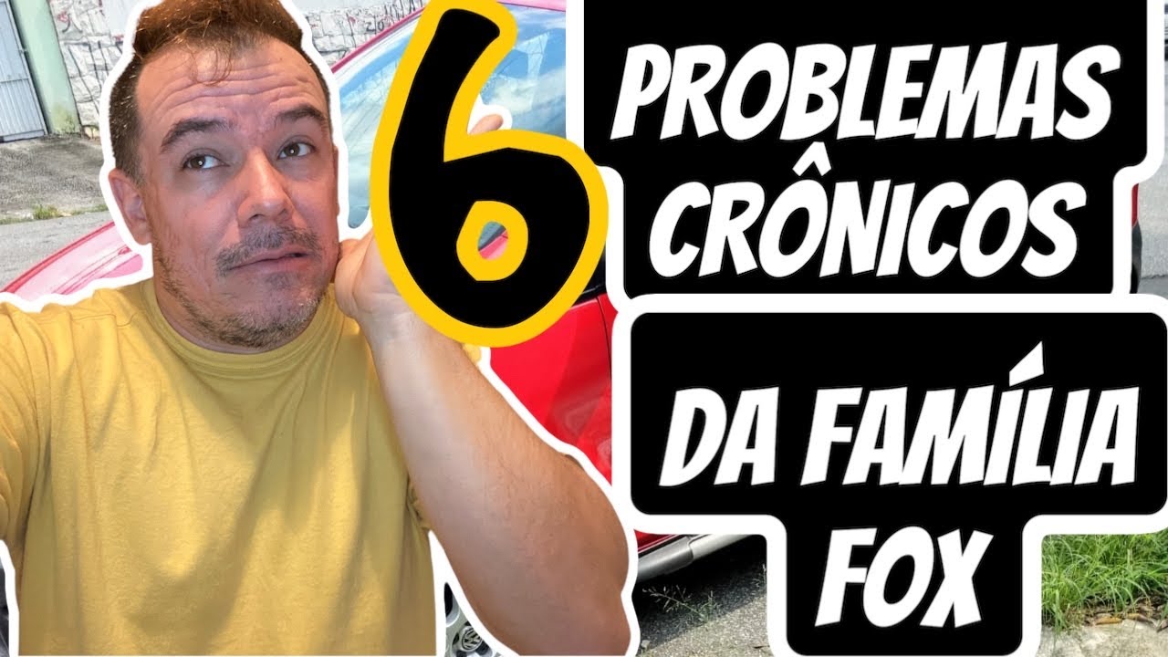 6 PROBLEMAS CRÔNICOS DA FAMÍLIA FOX