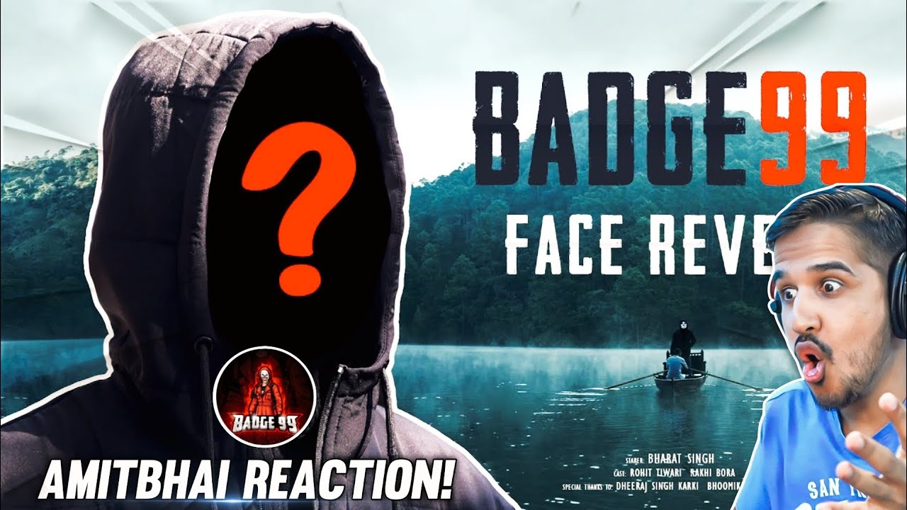 Desi Gamers 🔴 LIVE Reaction on BADGE 99 FACE REVEAL ! 😍 Amit Bhai Reacts on 