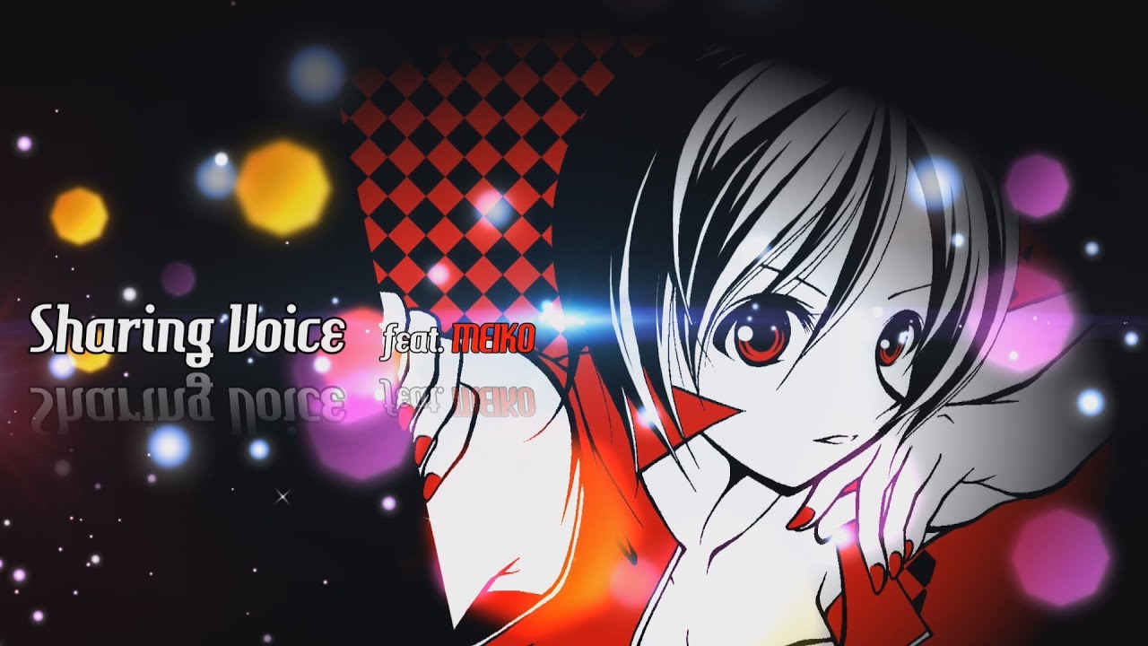 [MEIKO 9th Anniversary] Sharing Voice / shu-t