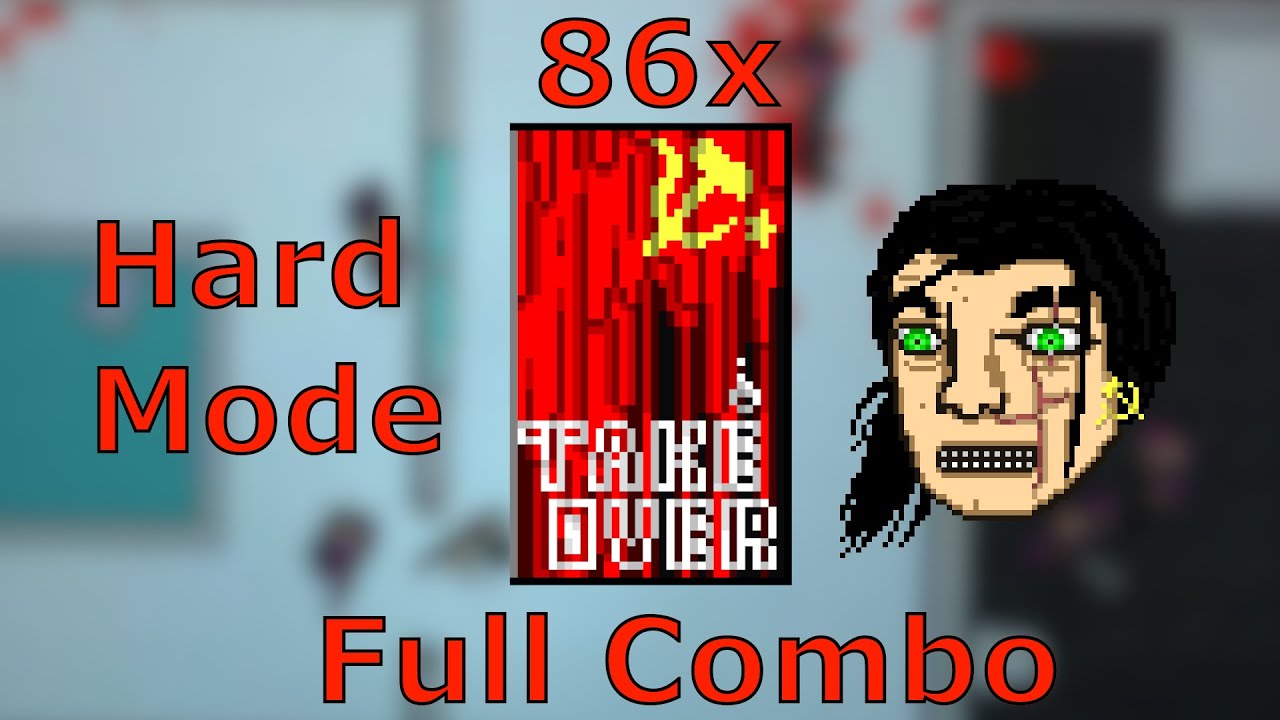 Takeover - Hard Mode Full Combo (86x) - Hotline Miami 2: Wrong Number