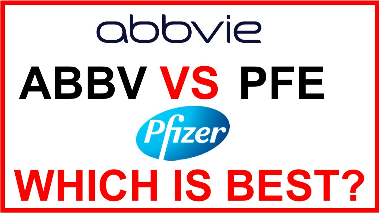 ABBV vs PFE &ndash; Abbvie vs Pfizer Dividend Stock review