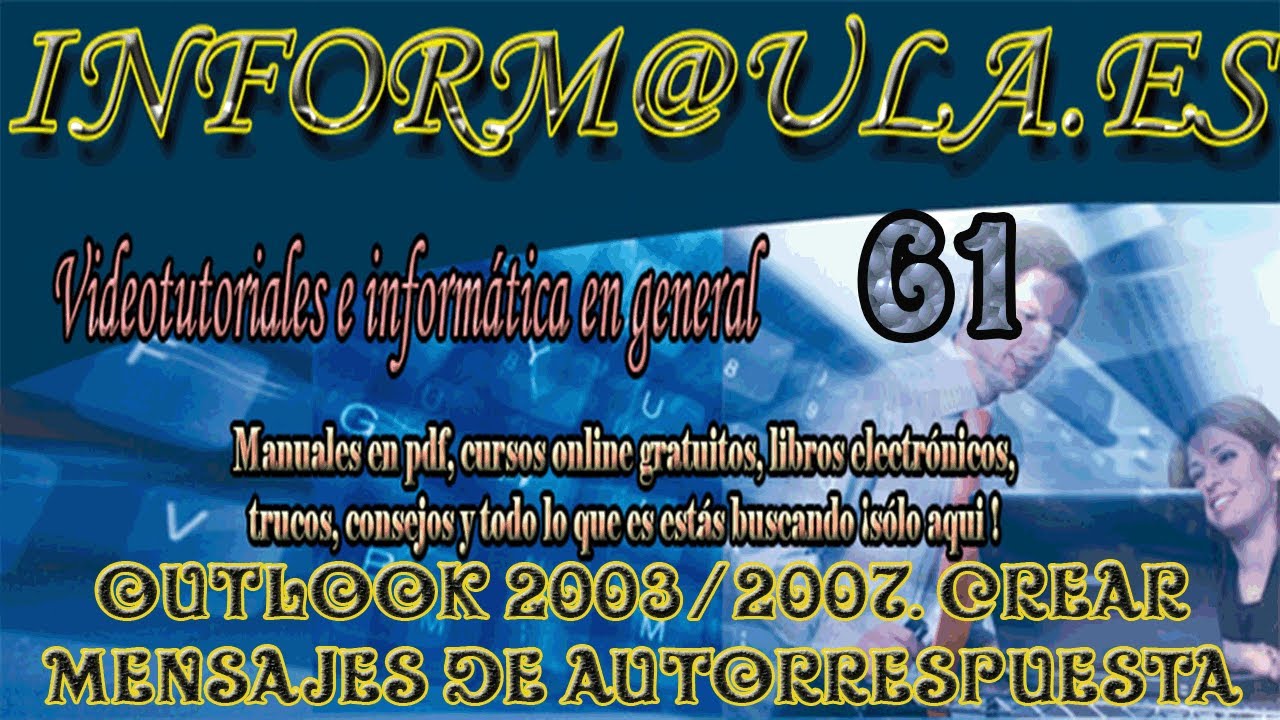 6 | Outlook 2007 Crear mensajes de autorrespuestas