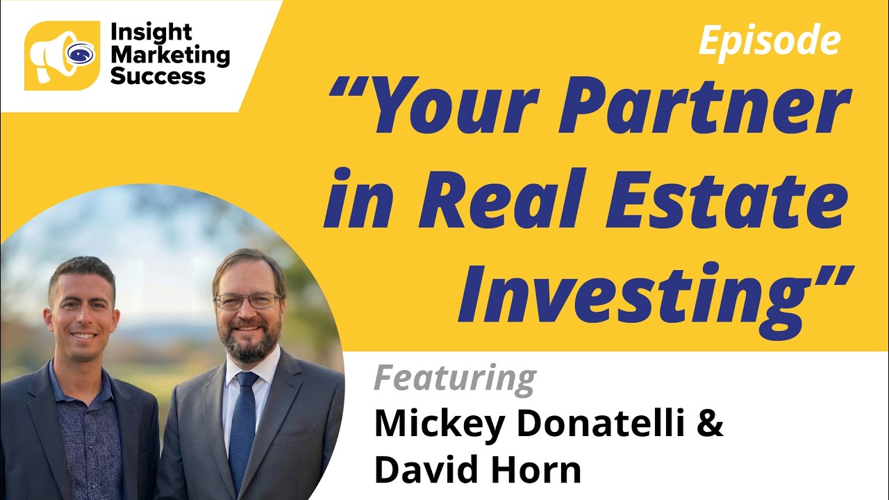 Podcast David Horn and Mickey Donatelli Episode  Your Partner in Real Estate Investing