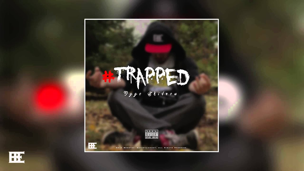 Iggo Skidrow - Trapped (Full Mixtape)