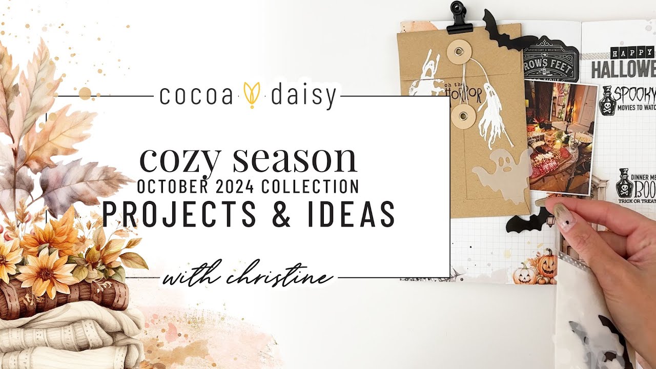 Cozy Season Project Ideas with Christine at Cocoa Daisy using the October 2024 collection