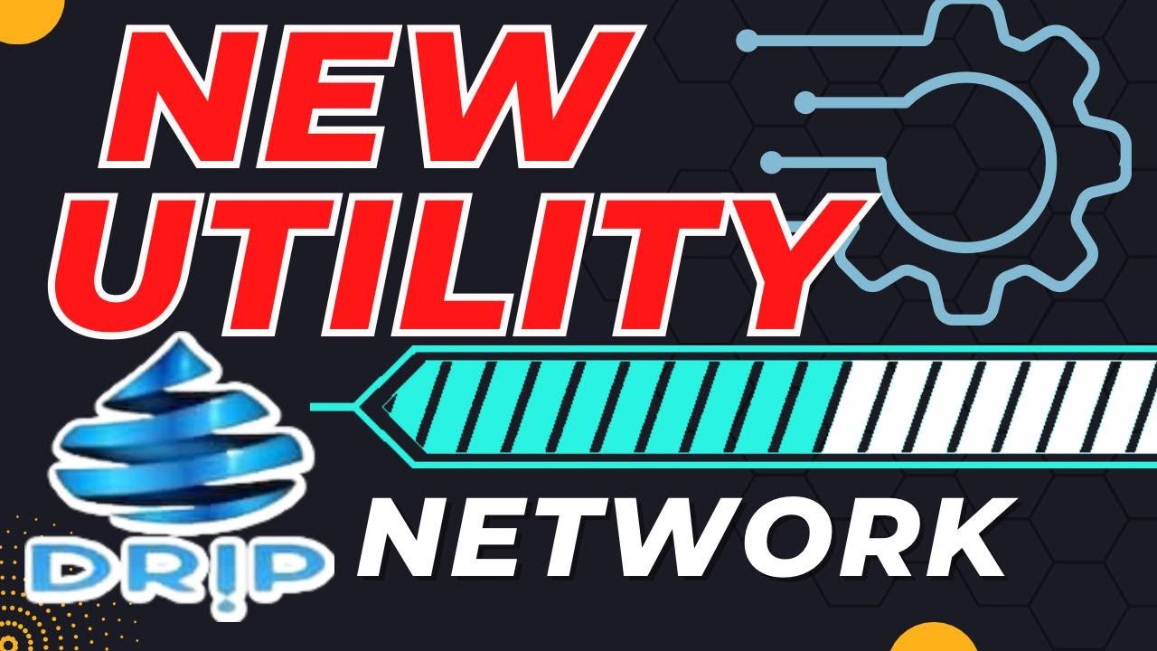 Drip Network - NEW Utilities for Drip | Forex Shark