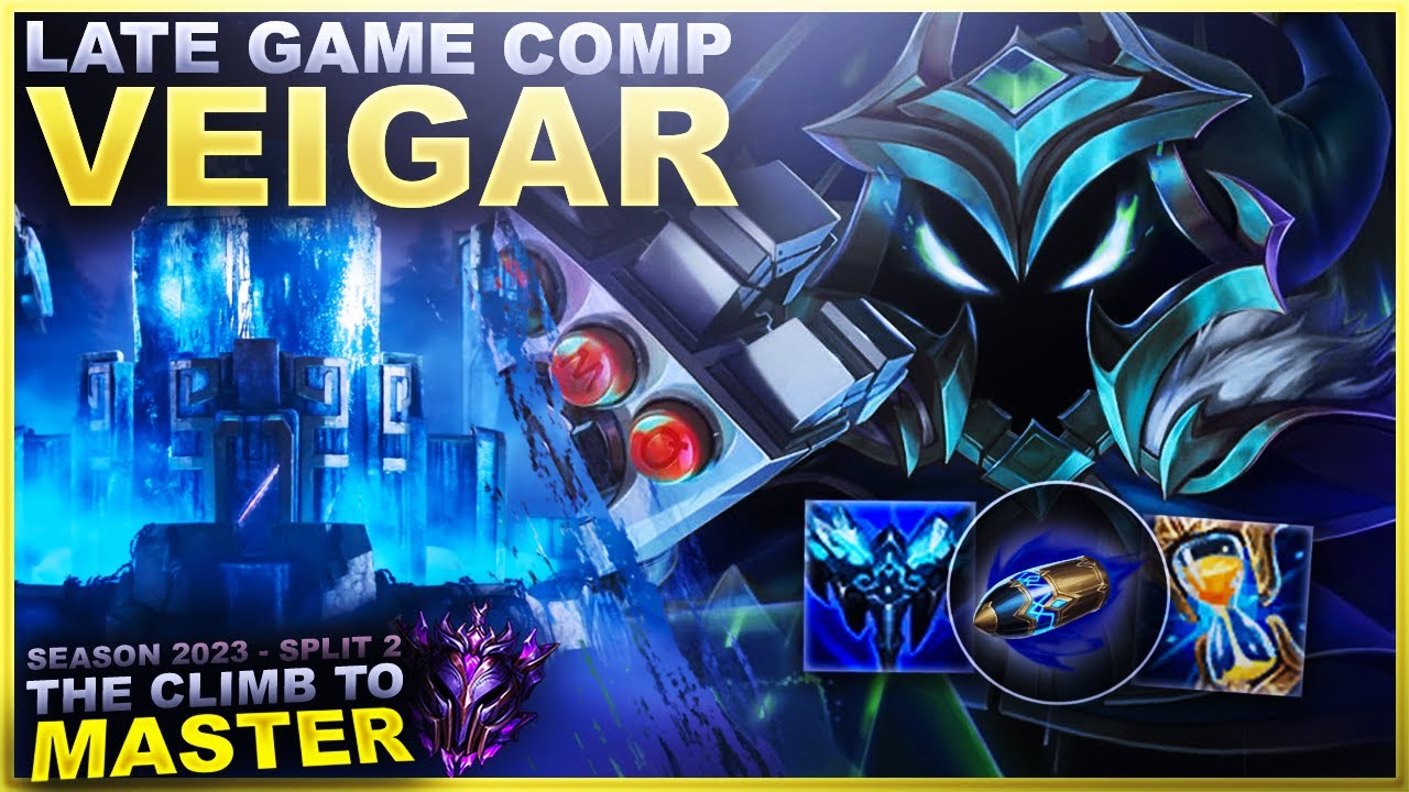 LATE GAME MONSTER COMP! VEIGAR! - Climb to Master | League of Legends