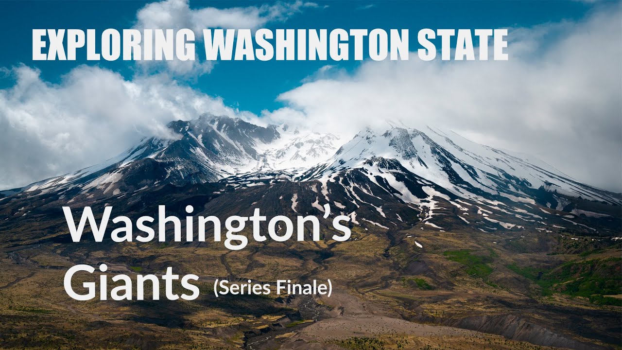 Exploring Washington:  Part 7 -   Final Chapter: Mt Rainier & Mt St. Helens