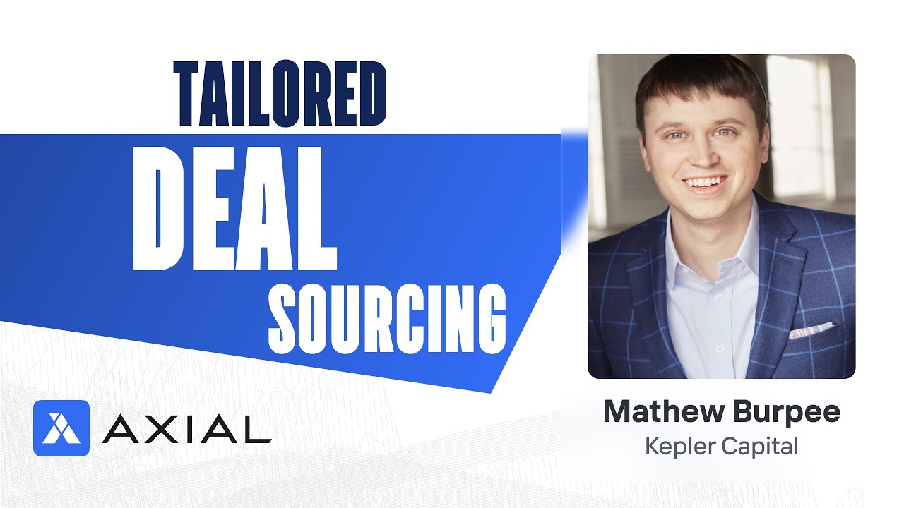 Tailored Deal Sourcing in Essential Industries | Mathew Burpee on Axial