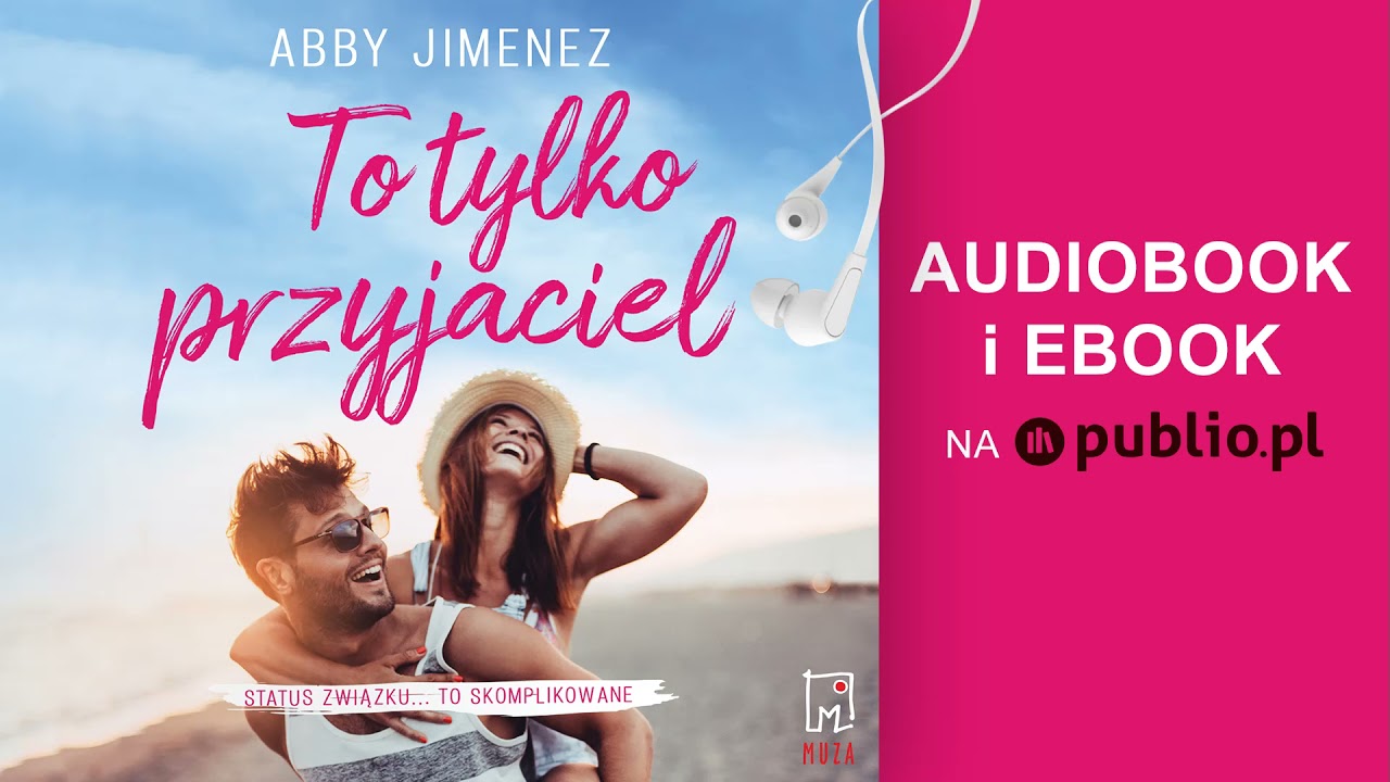 To tylko przyjaciel. Abby Jimenez. Audiobook PL