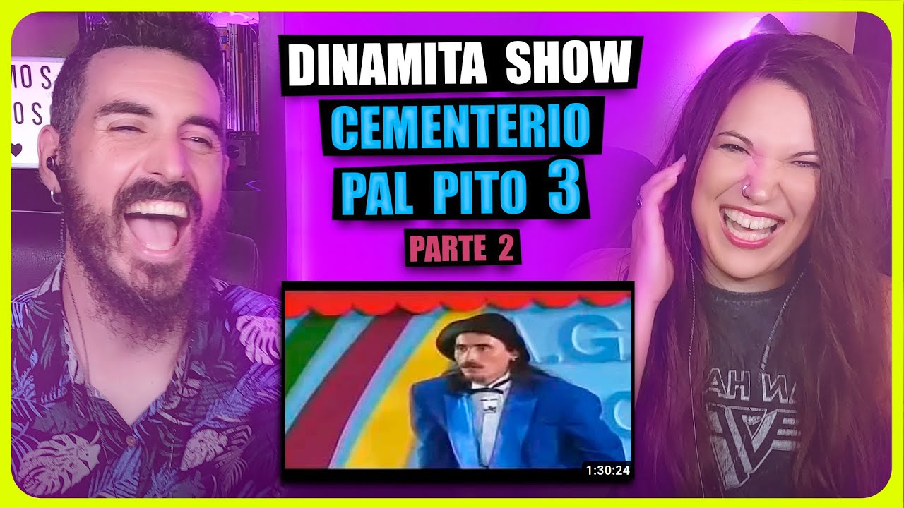 👉 DINAMITA SHOW - CEMENTERIO PAL PITO 3 (COMPLETO) PARTE 2 | Somos Curiosos