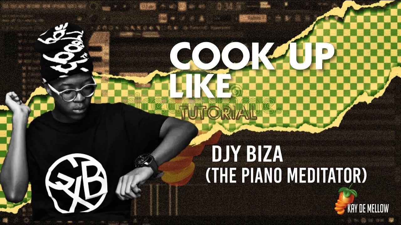 Amapiano Fl Studio Tutorial 2023 | Cook Up Like Djy Biza ( The Piano Meditator)