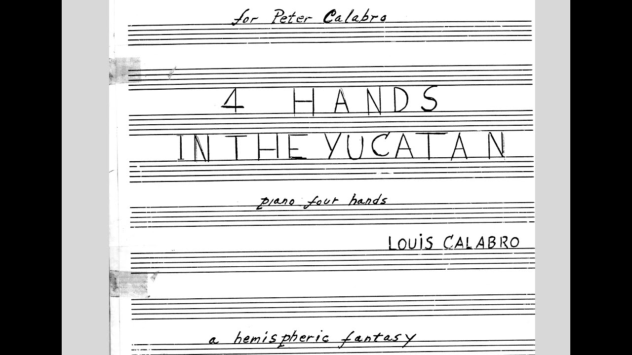 Four Hands in the Yucatan- Louis Calabro