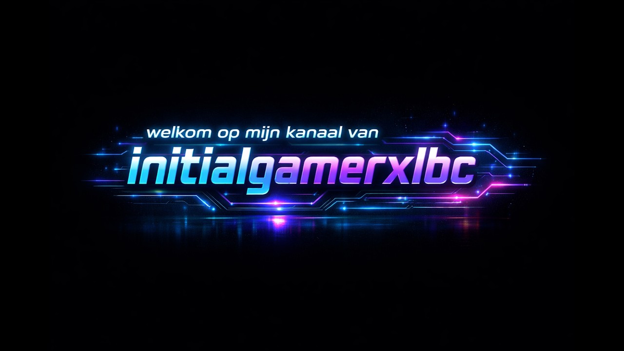 Welkom op mijn kanaal van Initialgamerxlbc