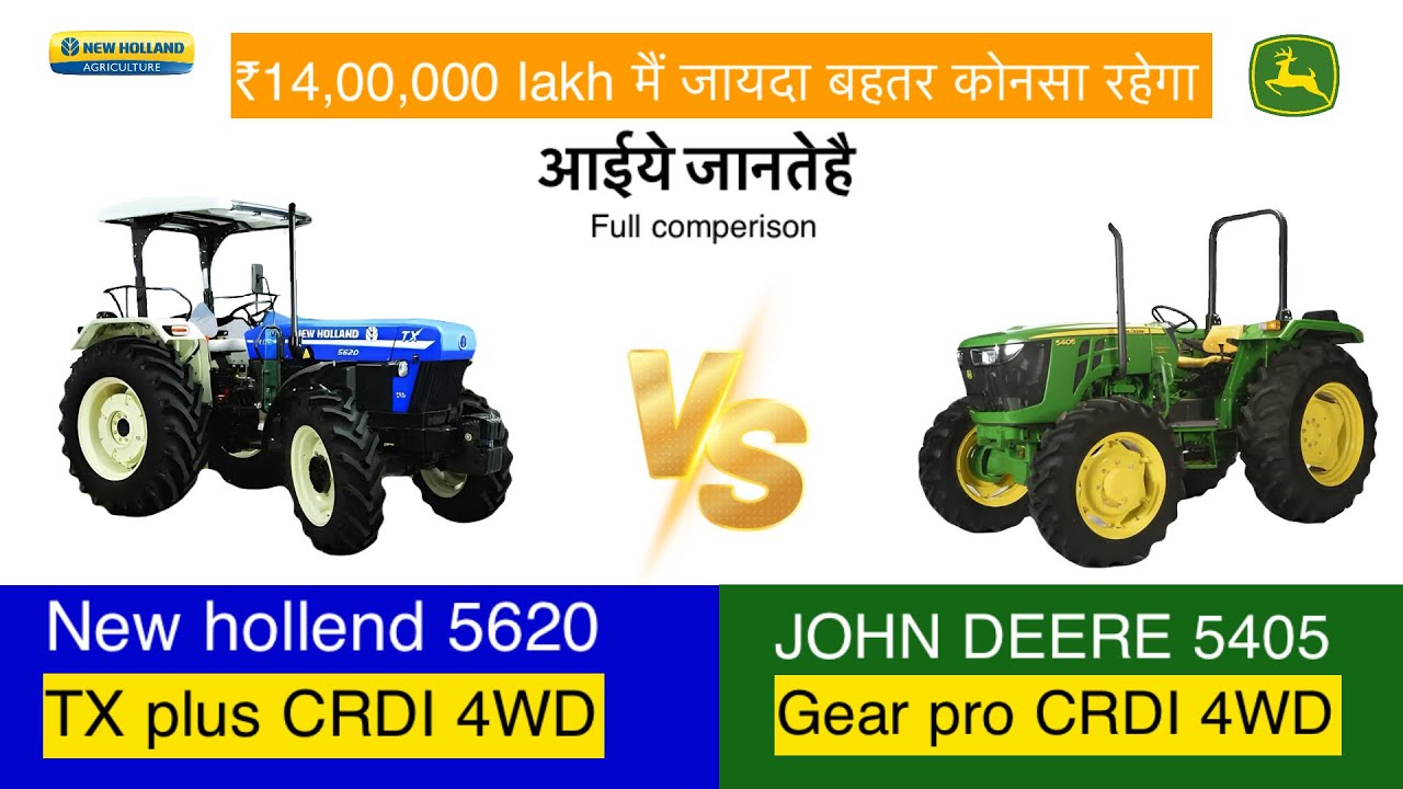 New hollend 5620 TX plus CRDI 4WD or John deere 5405 CRDI 4WD //full comparison video//