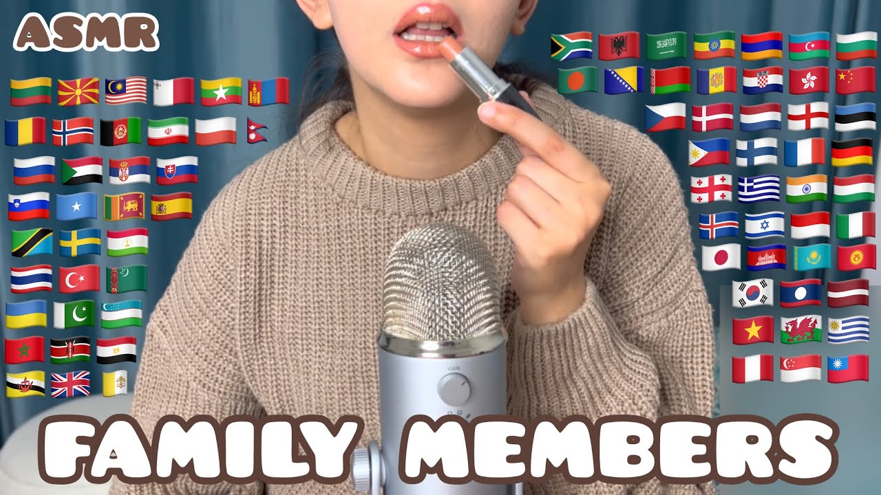 ASMR Family Members🧑‍🧑‍🧒‍🧒 In 81 Different Languages(3 hours for sleep)