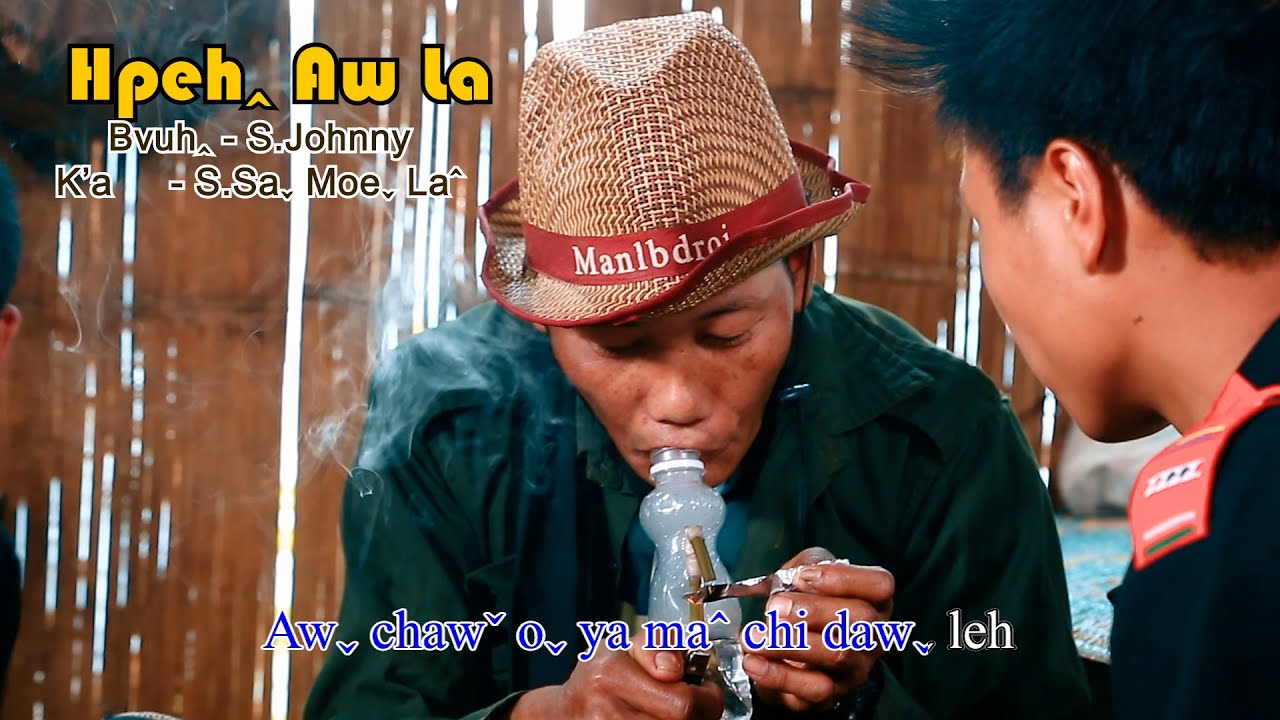 S.Saˬ Moeˬ La&circ; - Hpehꞈ Aw La (Official Music Vidoe) La Hu 2022