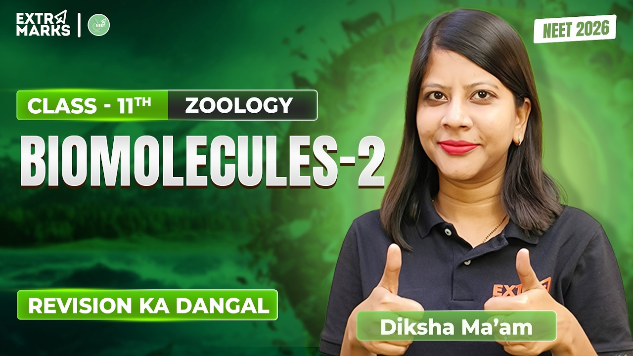 Revision Series | Biomolecules - 2 | NEET 2026 | Class 11 Zoology | Diksha Ma'am