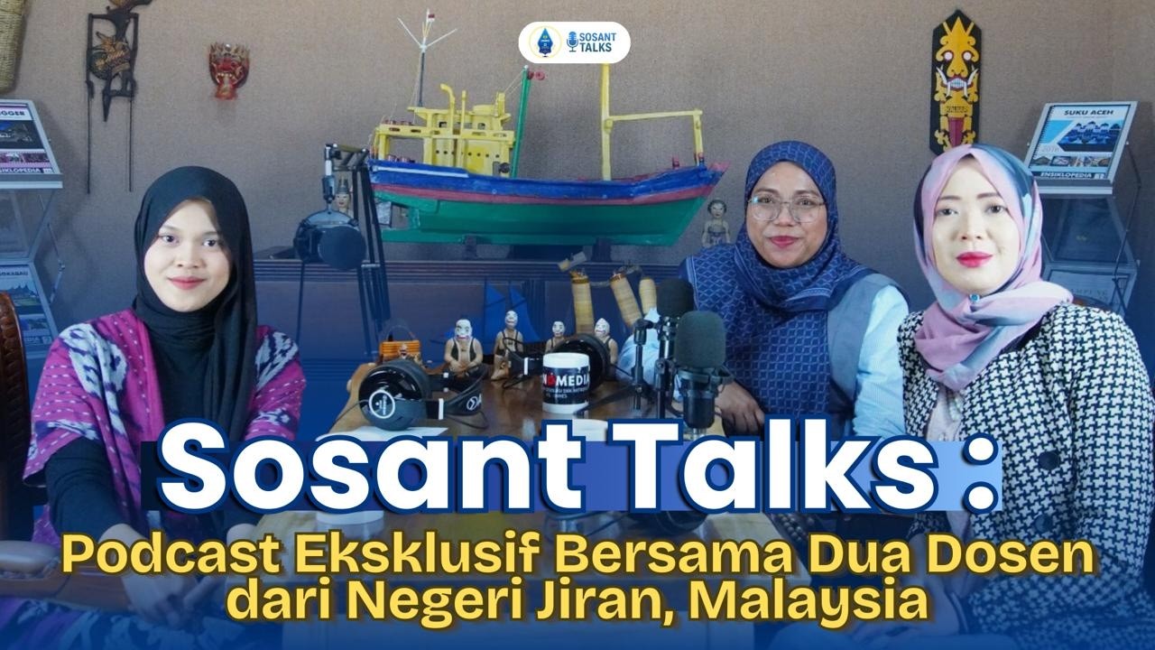PODCAST EKSKLUSIF BERSAMA DUA DOSEN DARI NEGERI JIRAN MALAYSIYA (Dr. Zurina & Dr. Zurinah)