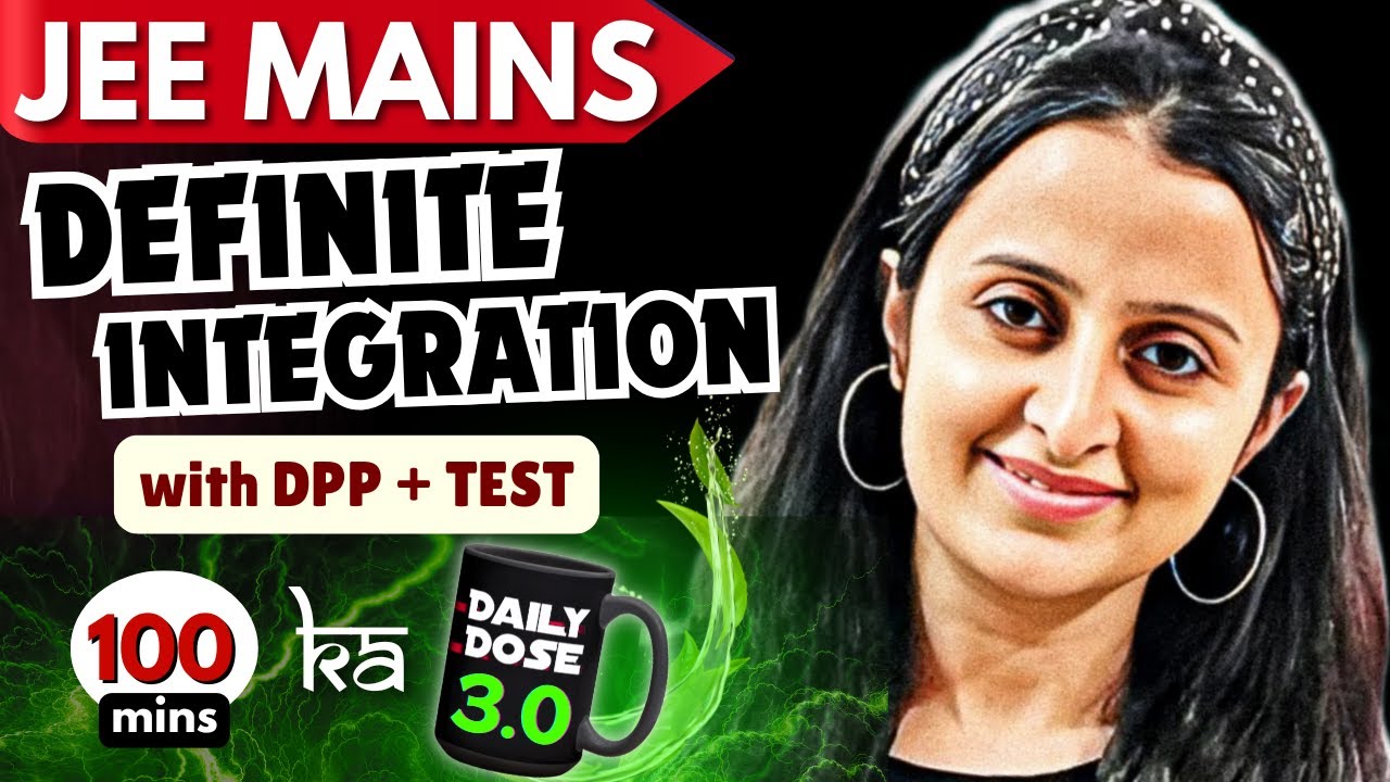 JEE MAINS 2026/2027: DEFINITE INTEGRATION  3.0 THEORY +Qs + DPP +TEST | MATHEMATICALLY INCLINED #jee